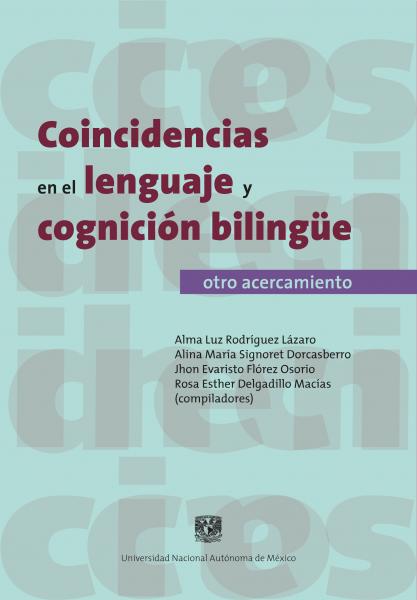 Cubierta para Coincidencias en el lenguaje y cognición bilingüe, otro acercamiento