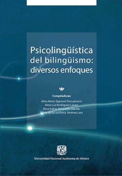Cubierta para Psicolingüíistica del bilingüismo: diversos enfoques