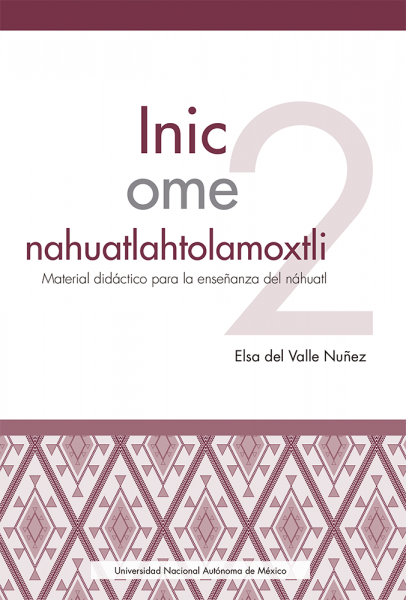 Cubierta para Inic ome nahuatlahtolamoxtli: Material didáctico para la enseñanza del náhuatl