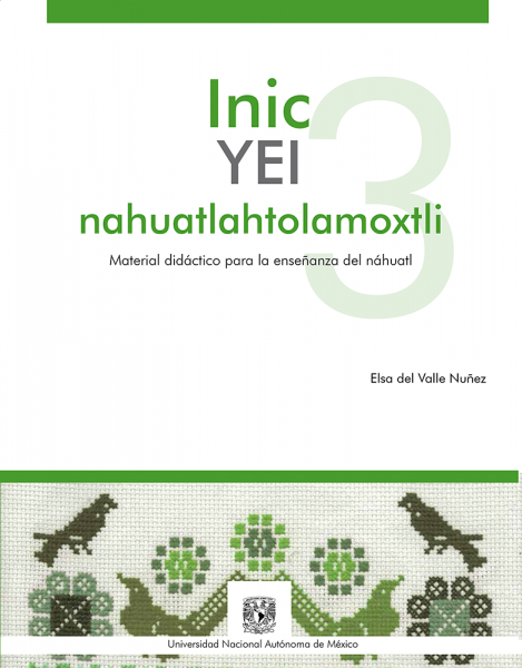Cubierta para Inic yei nahuatlahtolamoxtli. Material didáctico para la enseñanza del náhuatl